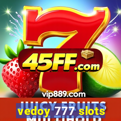 vedoy 777 slots